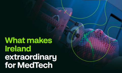 What makes Ireland extraordinary for MedTech?